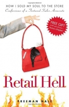 Cover art for Retail Hell: How I Sold My Soul to the Store