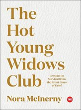 Cover art for The Hot Young Widows Club: Lessons on Survival from the Front Lines of Grief (TED Books)