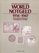 Cover art for A Guide and Checklist of World Notgeld 1914-1947 and Other Local Issue Emergency Monies (English and German Edition)