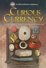 Cover art for Curious Currency: The Story of Money from the Stone Age to the Internet Age