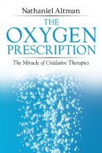 Cover art for The Oxygen Prescription: The Miracle of Oxidative Therapies