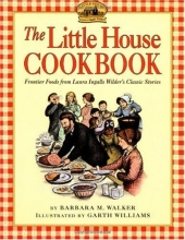 Cover art for The Little House Cookbook: Frontier Foods from Laura Ingalls Wilder's Classic Stories