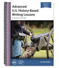 Cover art for Advanced U.S. History-Based Writing Lessons [Teacher's Manual Only], (Formerly US History-Based Writing Lessons, Vol. 2)