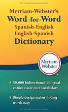 Cover art for Merriam-Webster's Word-for-Word Spanish-English Dictionary, Newest Edition, Mass-Market Paperback (Spanish and English Edition)