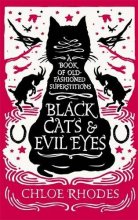 Cover art for Black Cats & Evil Eyes: A Book of Old-Fashioned Superstitions