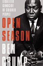 Cover art for Open Season: Legalized Genocide of Colored People