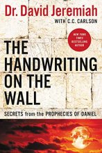 Cover art for The Handwriting on the Wall: Secrets from the Prophecies of Daniel