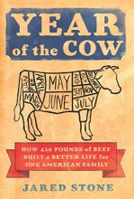 Cover art for Year of the Cow: How 420 Pounds of Beef Built a Better Life for One American Family