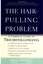 Cover art for The Hair-Pulling Problem: A Complete Guide to Trichotillomania
