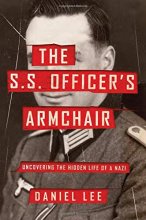 Cover art for The S.S. Officer's Armchair: Uncovering the Hidden Life of a Nazi