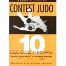 Cover art for Contest Judo: Ten Decisive Throws (Ippon Classics)