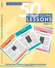 Cover art for 50 Problem-solving Lessons, Grades 1-6: The Best from 10 Years of Math Solutions Newsletters