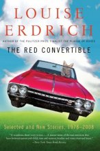 Cover art for The Red Convertible: Selected and New Stories, 1978-2008