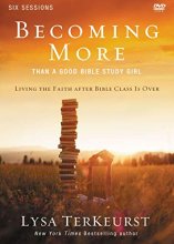 Cover art for Becoming More Than a Good Bible Study Girl Video Study: Living the Faith after Bible Class Is Over