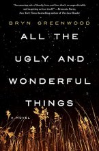 Cover art for All the Ugly and Wonderful Things: A Novel