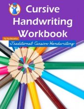 Cover art for Cursive Handwriting Workbook: Workbooks for 1st Graders Through 3rd Graders (80 Pages)