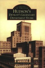 Cover art for Hudson's: Detroit's Legendary Department Store (MI) (Images of America)