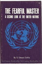 Cover art for Fearful Master: A Second Look at the United Nations