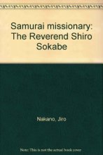 Cover art for Samurai Missionary: The Reverend Shiro Sokabe