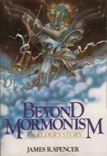 Cover art for Beyond Mormonism: An Elder's Story