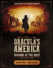 Cover art for Dracula's America: Shadows of the West: Hunting Grounds