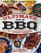 Cover art for Southern Living Ultimate Book of BBQ: The Complete Year-Round Guide to Grilling and Smoking
