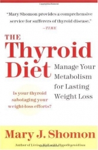 Cover art for The Thyroid Diet: Manage Your Metabolism for Lasting Weight Loss