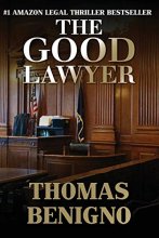 Cover art for The Good Lawyer: A Novel (The Good Lawyer Series)