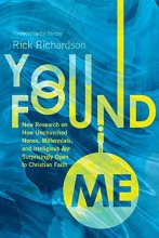 Cover art for You Found Me: New Research on How Unchurched Nones, Millennials, and Irreligious Are Surprisingly Open to Christian Faith