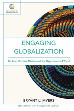 Cover art for Engaging Globalization: The Poor, Christian Mission, And Our Hyperconnected World (Mission In Global Community)