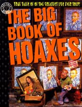Cover art for The Big Book of Hoaxes: True Tales of the Greatest Lies Ever Told! (Factoid Books)