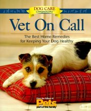 Cover art for Vet On Call: The Best Home Remedies for Keeping Your Dog Healthy (Dog Care Companions)