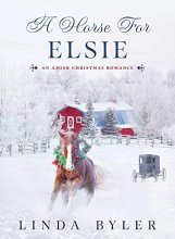 Cover art for A Horse for Elsie: An Amish Christmas Romance