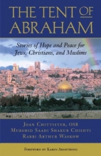 Cover art for The Tent of Abraham: Stories of Hope and Peace for Jews, Christians, and Muslims