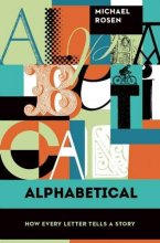 Cover art for Alphabetical: How Every Letter Tells a Story