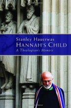 Cover art for Hannah's Child: A Theologian's Memoir