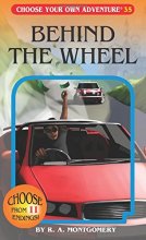 Cover art for Behind the Wheel (Choose Your Own Adventure #35)(Paperback/Revised)