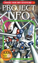 Cover art for Project UFO (Choose Your Own Adventure #27)