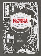 Cover art for Olympia Provisions: Cured Meats and Tales from an American Charcuterie [A Cookbook]