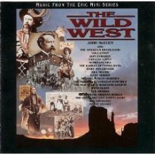 Cover art for The Wild West: Music From the Epic Television Mini-Series