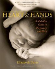Cover art for Heart and Hands: A Midwife's Guide to Pregnancy and Birth