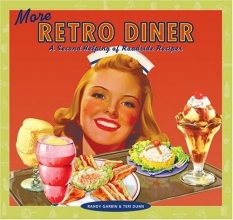 Cover art for More Retro Diner: A Second Helping of Roadside Recipes