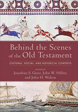 Cover art for Behind the Scenes of the Old Testament: Cultural, Social, and Historical Contexts