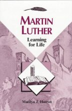 Cover art for Martin Luther: Learning for Life (Concordia Scholarship Today)