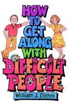 Cover art for How to Get Along With Difficult People