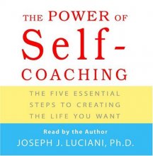 Cover art for Power Of Self-coaching: The Five Essential Steps To Creating The Life You Want