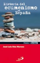 Cover art for Historia del ecumenismo en España (Pensar y creer) (Spanish Edition)