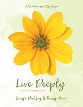 Cover art for Live Deeply: A Study in the Parables of Jesus (Fresh Life Series)