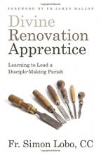 Cover art for Divine Renovation Apprentice: Learning to Lead a Disciple-Making Parish