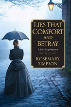 Cover art for Lies That Comfort and Betray (Gilded Age #2)